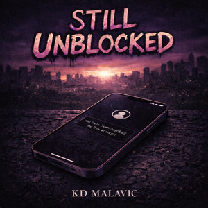 Still Unblocked by KD Malavic