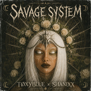 Savage System by Toxyblue, SHANIXX