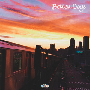Better Days by Adam Ca$h