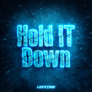 Hold It Down by luvvtige