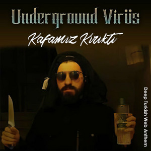 Underground Virus - Kafamız Kırıktı