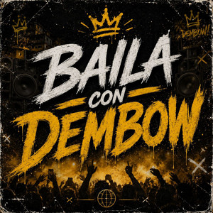 Baila Con Dembow by LA BROCHA SPS