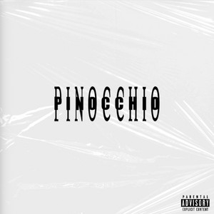 PINOCCHIO by Jxzzzy, dexownsaglock