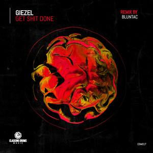Get Shit Done - Bluntac Remix - Radio Edit by Giezel, Bluntac
