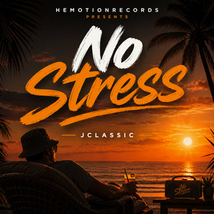No Stress by Hemotionrecords, JClassic
