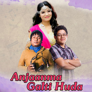 Anjaanma Galti Huda
