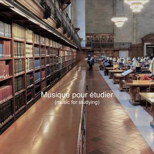 Musique Pour Étudier (music for studying)