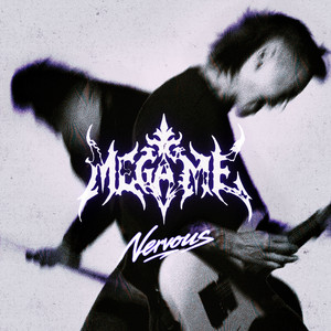 Nervous by MEGA ME