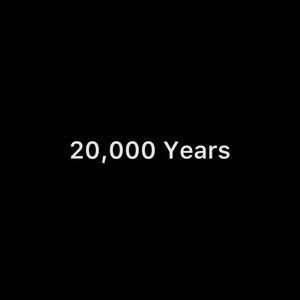20,000 Years by MiKEY SANZ