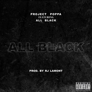 All Black (feat. ALLBLACK) by Project Poppa, ALLBLACK
