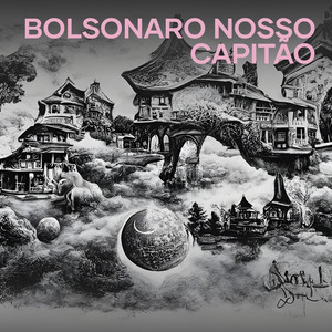Dj Motivação - Bolsonaro Nosso Capitão
