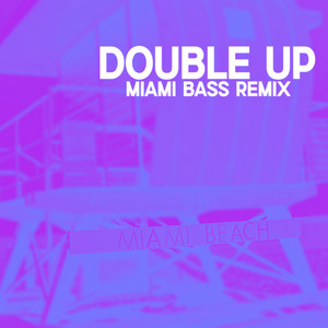 Double Up - Miami Bass Remix by Sheldon Sabastian, Tamir, Ya Fave Auntie