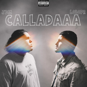 CALLADAAA