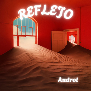 REFLEJO by Androl
