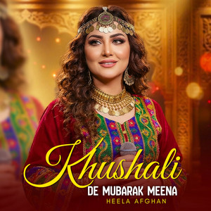 Heela Afghan - Khushali De Mubarak