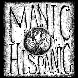 Pinche Pinche by Manic Hispanic