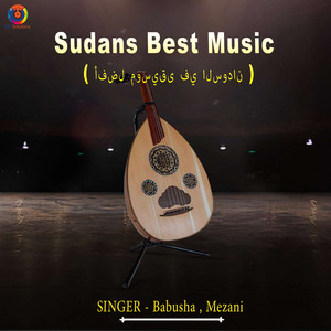 Babusha & Mezani - Sudans Best Music