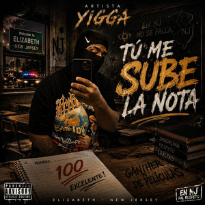 TU ME SUBE LA NOTA by YIGGA