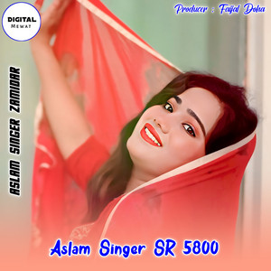 Aslam Singer SR 5800 by Aslam Singer Zamidar