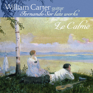 Le Calme: Fernando Sor Late Works cover