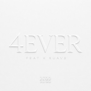4EVER by LSKZAI, K Suave