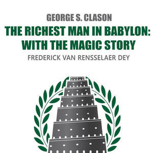 The Richest Man in Babylon [With The Magic Story (Unabridged)]