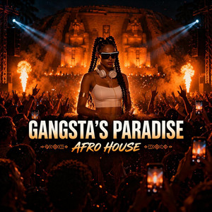 Gangsta’s Paradise - Afro House by Lilo Sky