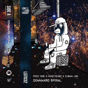 Downward Spiral by Pozy One, MikeyDubz, DJ Cuban Jon