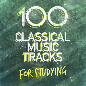 100 Classical Music Tracks for Studying album