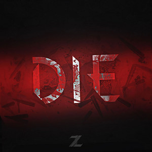 Die by Zeneth