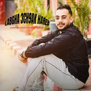 Cheb Sghir & Yahia Parolier - Labgha 3ch9ak Hareb