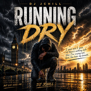 RUNNING DRY by DJ JChill