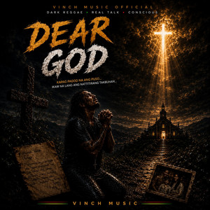 DEAR GOD by VincH Music