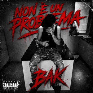 NON È UN PROBLEMA by Bak