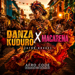 Danza Kuduro (Macarena afro mix) by AFRO CODE