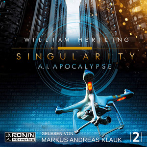 AI Apocalypse [Singularity 2 (Ungekürzt)] Audiobook