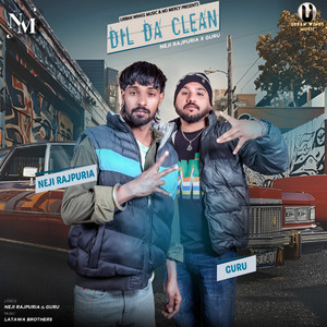 Dil Da Clean by Neji Rajpuria, Guru