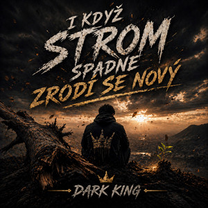 I když strom spadne, zrodí se nový by Dark King