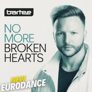 No More Broken Hearts by BARTEE