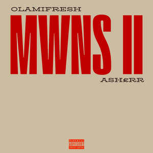 MWNS II by Olamifresh, ASH£RR