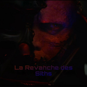 La Revanche Des Siths by Rutra, Orrage