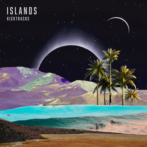 Kicktracks - Islands