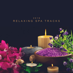 2019 Relaxing Spa Tracks: Inner Bliss, Deep Harmony, Meditation Therapy, Calm Down, Pure Zen, Massage Music for Relaxation, Spa Zen, Deep Rest album