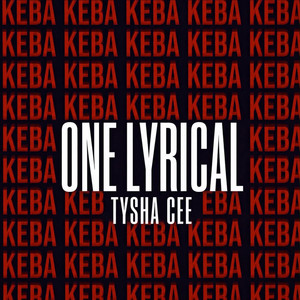 KEBA by One Lyrical, Tysha Cee