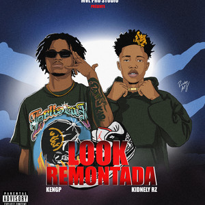 KENGP - Look remontada (feat. Kidnely RZ)