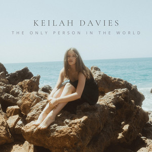 The Only Person In The World by Keilah Davies