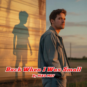 Back When I Was Small by MAO MEY