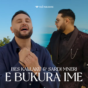 E bukura ime by Bes Kallaku, Sardi Mneri