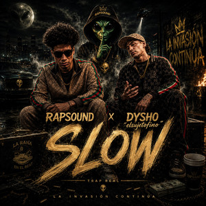 SLOwW by DYSHO elsujetofino, Rapsound