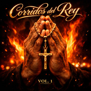 Corridos del Rey - Me Levanto Bendecido